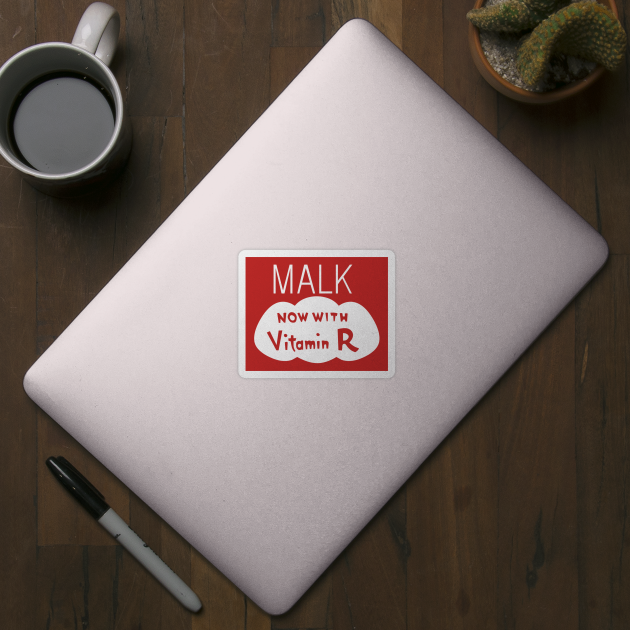 Malk - Now with Vitamin R by tvshirts